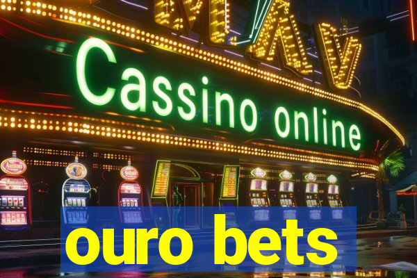 ouro bets