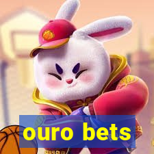 ouro bets