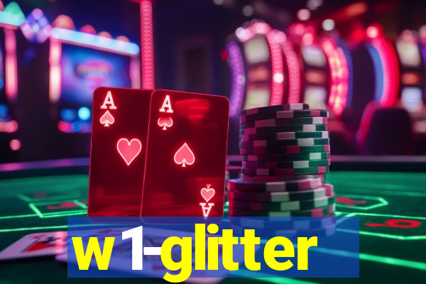 w1-glitter