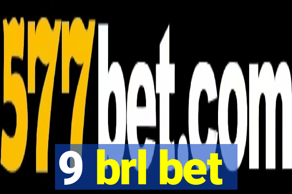 9 brl bet