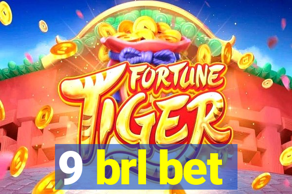 9 brl bet