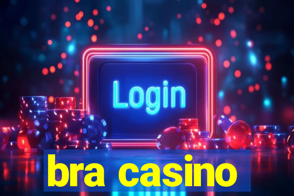 bra casino