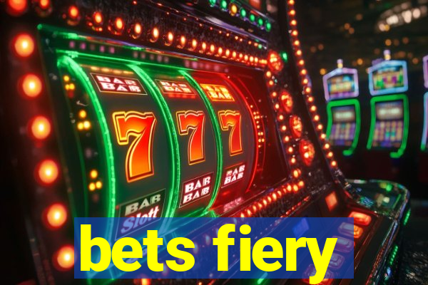 bets fiery