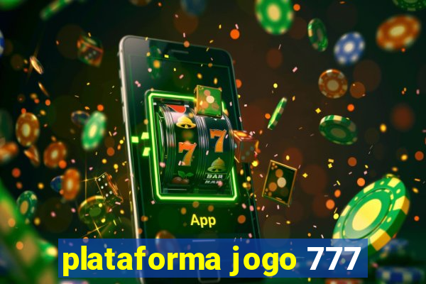 plataforma jogo 777