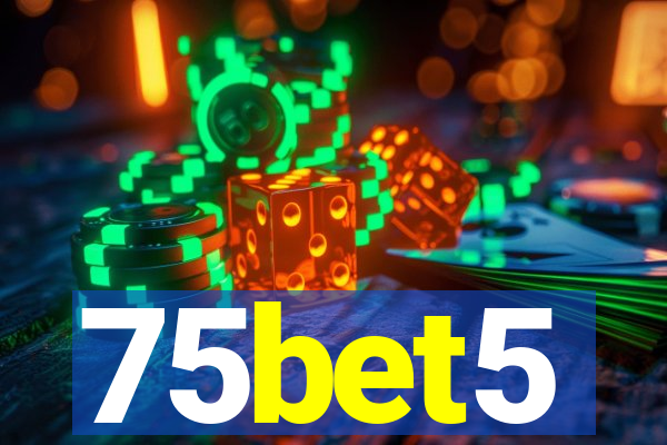 75bet5