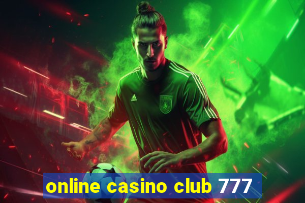 online casino club 777