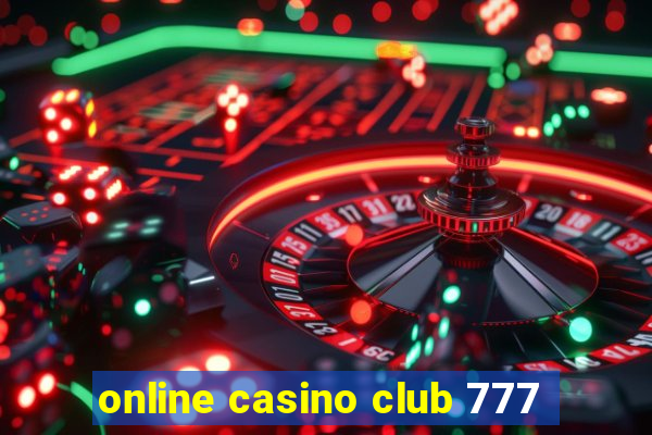 online casino club 777