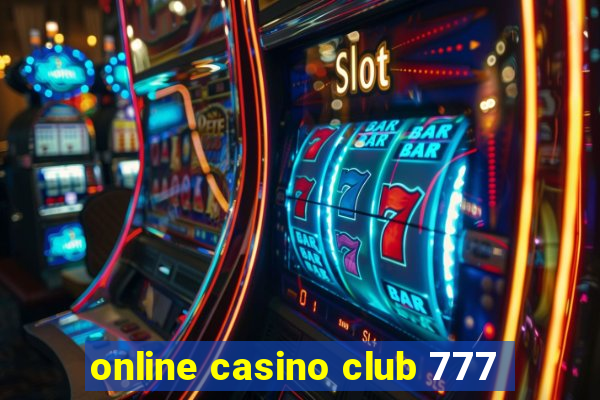 online casino club 777