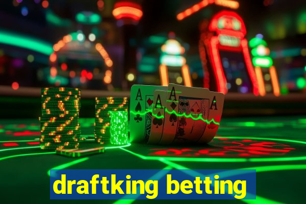 draftking betting