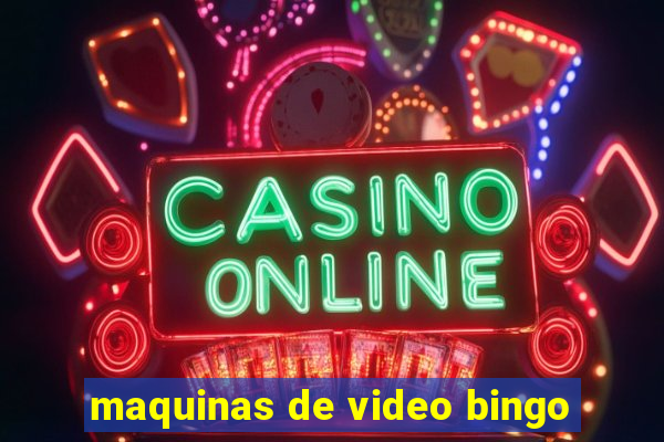 maquinas de video bingo