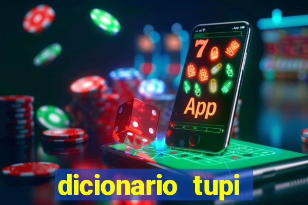 dicionario tupi guarani on line