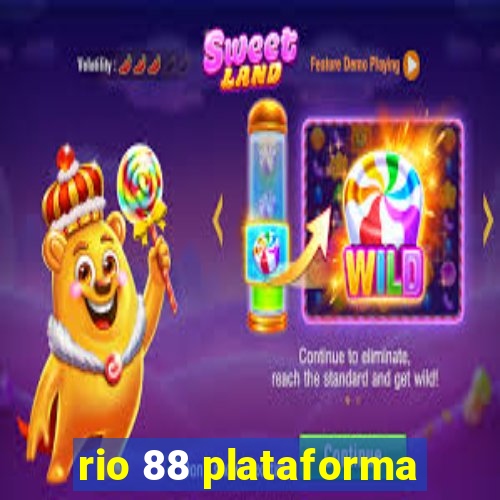 rio 88 plataforma