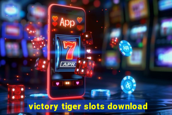 victory tiger slots download