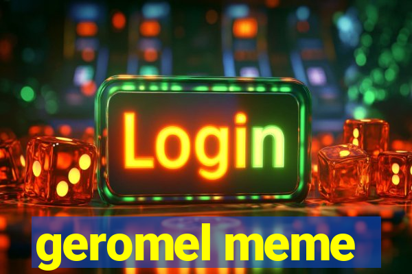 geromel meme