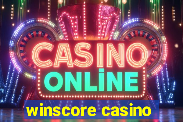 winscore casino