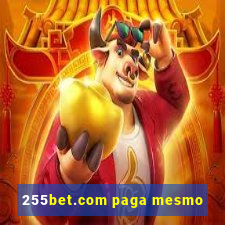 255bet.com paga mesmo