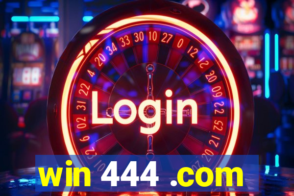 win 444 .com