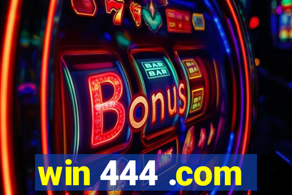 win 444 .com