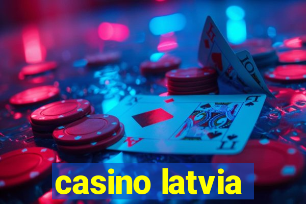 casino latvia