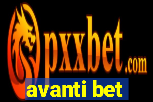 avanti bet