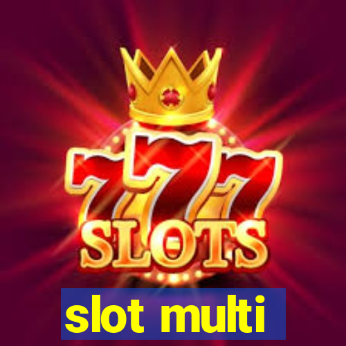 slot multi