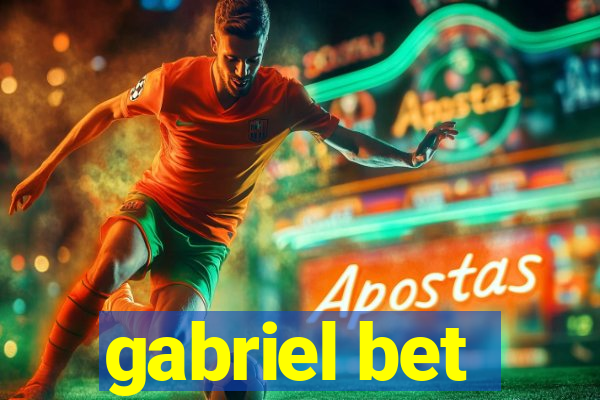 gabriel bet