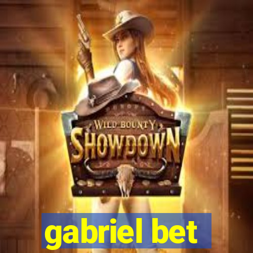 gabriel bet