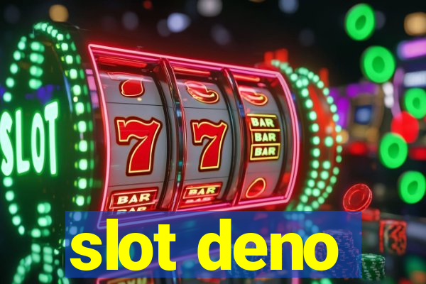 slot deno