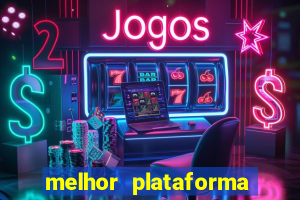 melhor plataforma de apostas fortune tiger