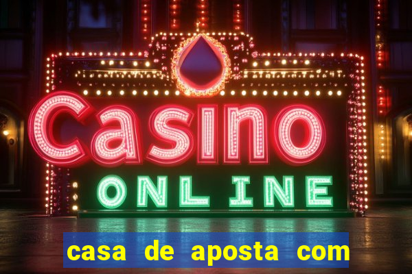 casa de aposta com depósito mínimo de r$ 1