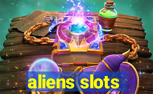 aliens slots