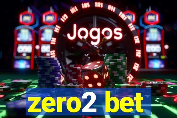 zero2 bet