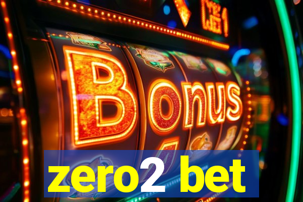 zero2 bet