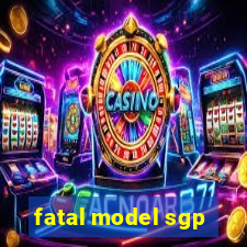 fatal model sgp