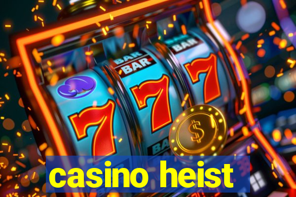 casino heist