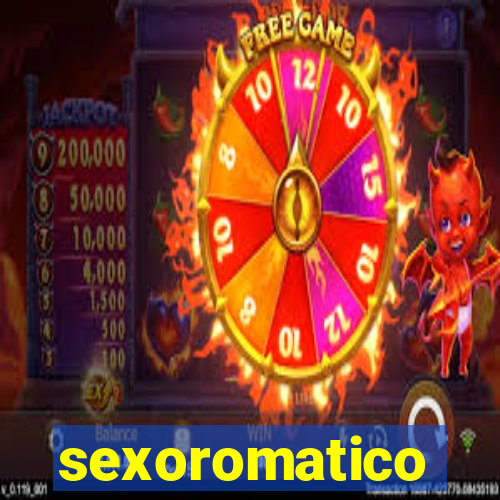 sexoromatico