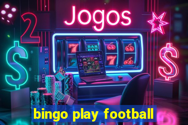 bingo play football