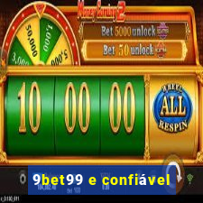 9bet99 e confiável