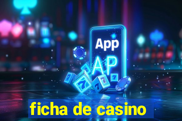 ficha de casino