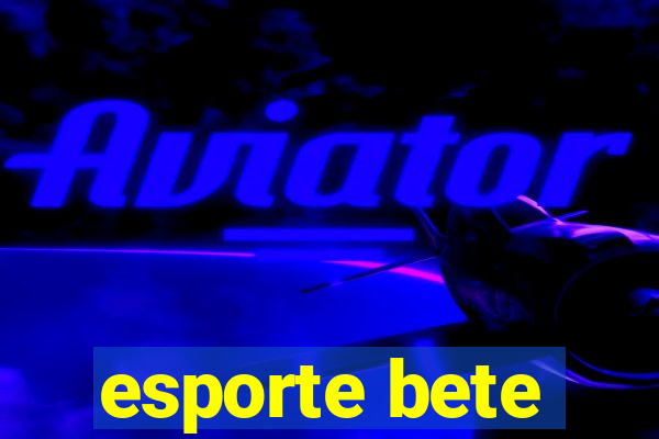 esporte bete