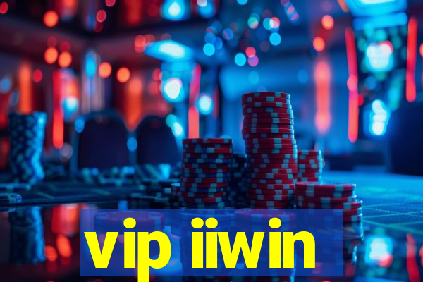 vip iiwin