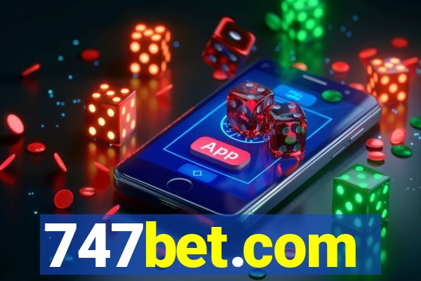 747bet.com