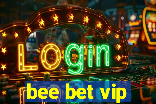 bee bet vip