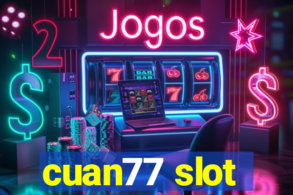 cuan77 slot