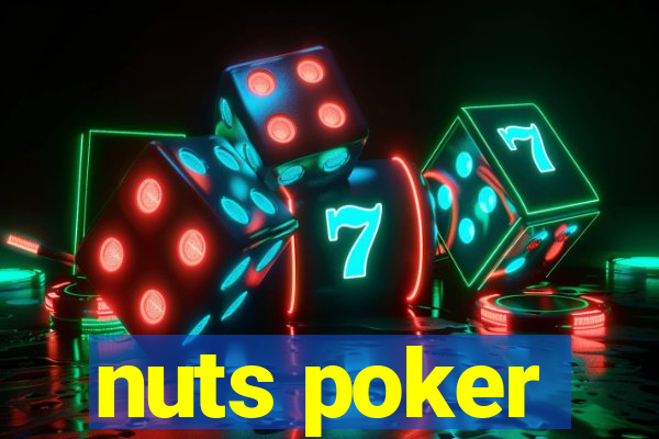 nuts poker