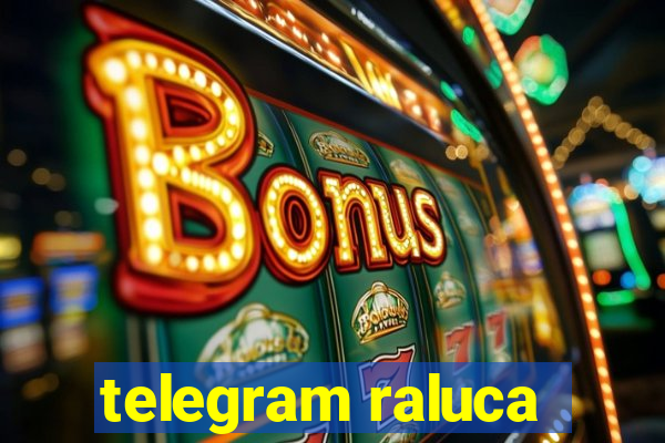 telegram raluca