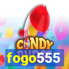 fogo555