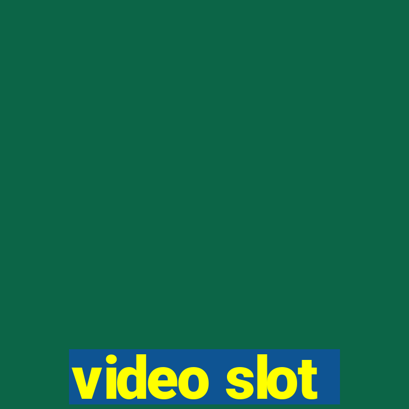 video slot