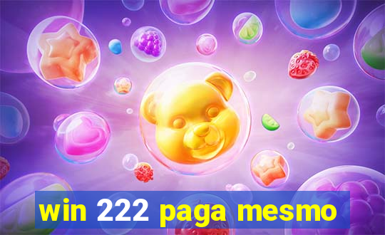 win 222 paga mesmo