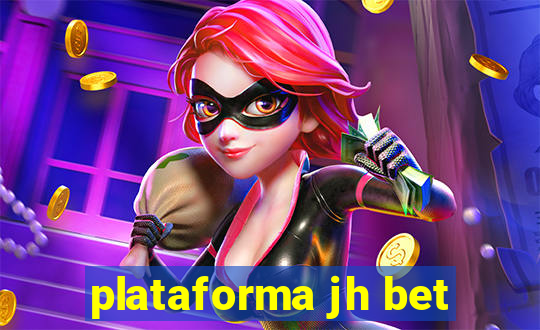 plataforma jh bet